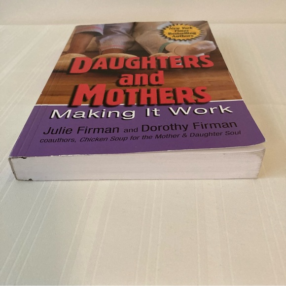 Daughters and Mothers Making it Work Chicken Soup for the Mother & Daughter Soul - Picture 4 of 7